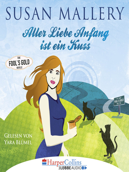 Title details for Aller Liebe Anfang ist ein Kuss--Fool's Gold Novelle by Susan Mallery - Available